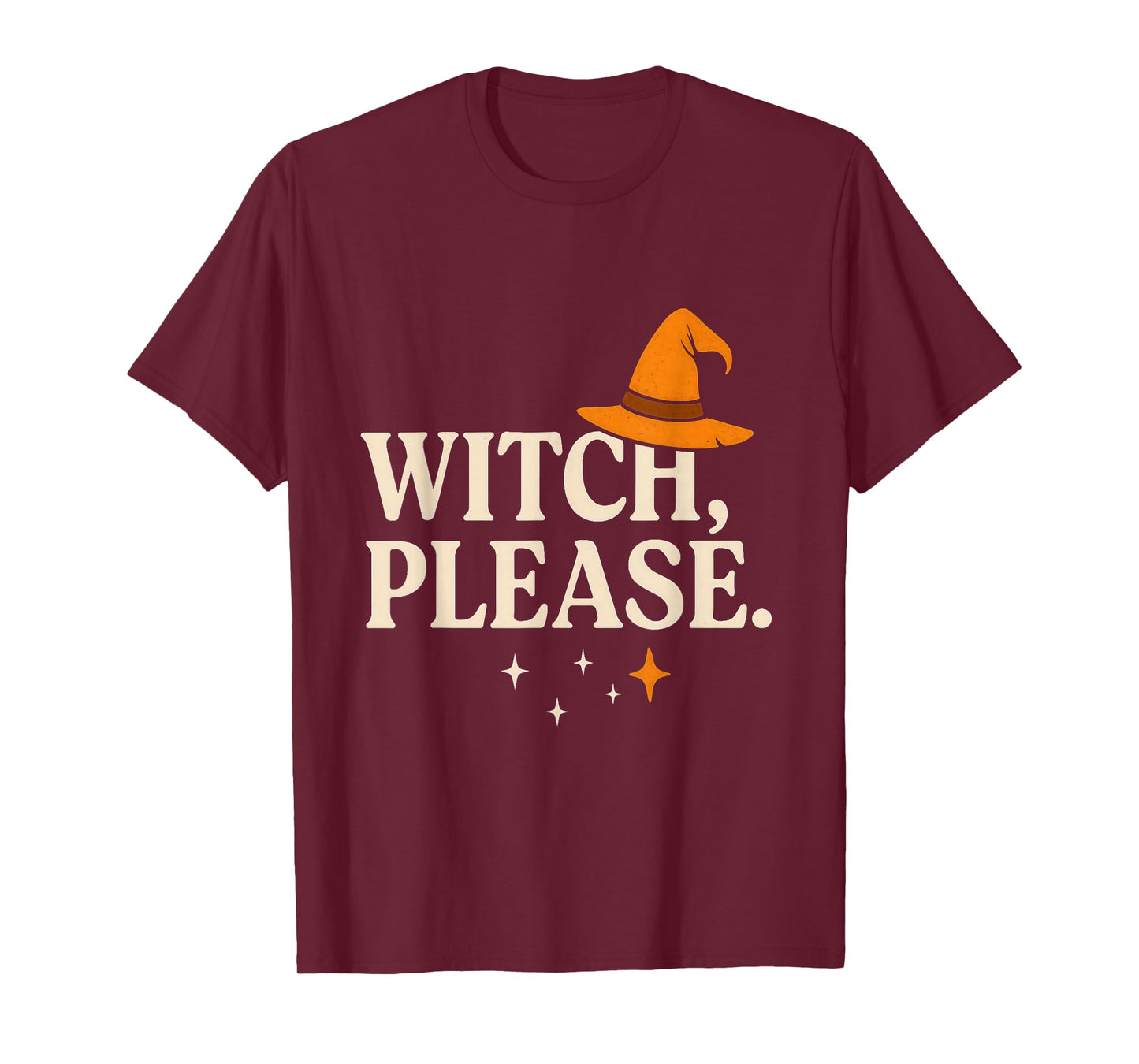 Witch, Please! Funny Halloween Spooky Season Fall Witches T-Shirt