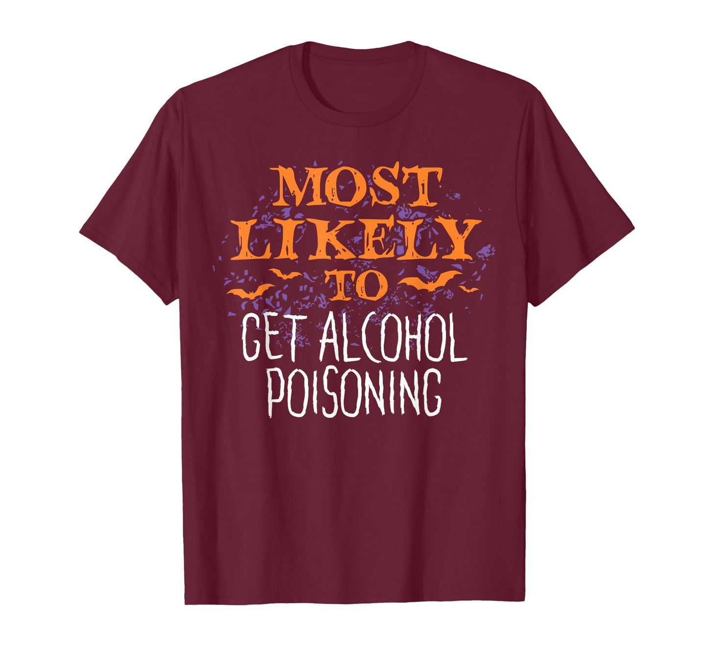 Most Likely To Halloween Get Alcohol Poisoning Matching T-Shirt