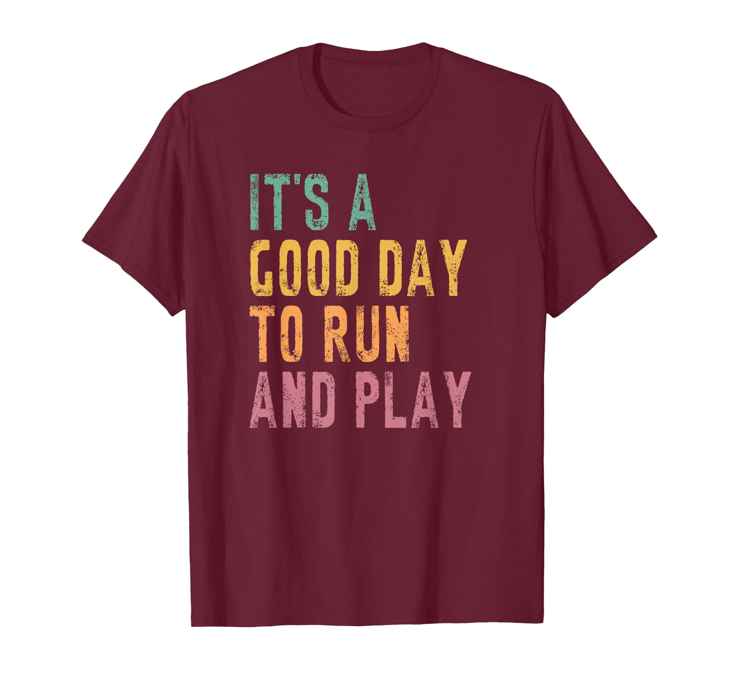 It's A Good Day To Run And Play, PE Teacher T-Shirt