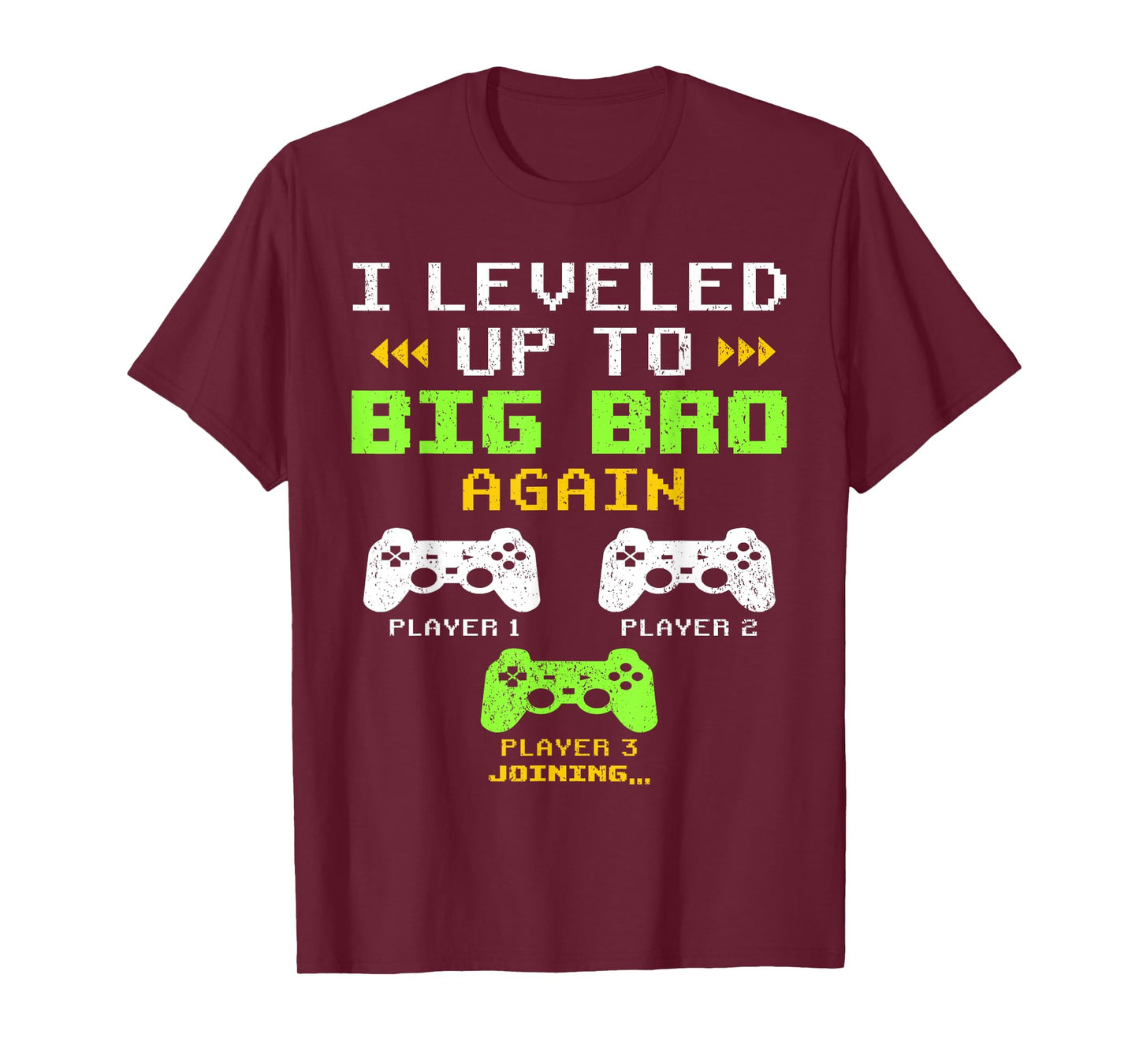 I Leveled Up To Big Bro Again, Gaming Big Brother Of 2 T-Shirt