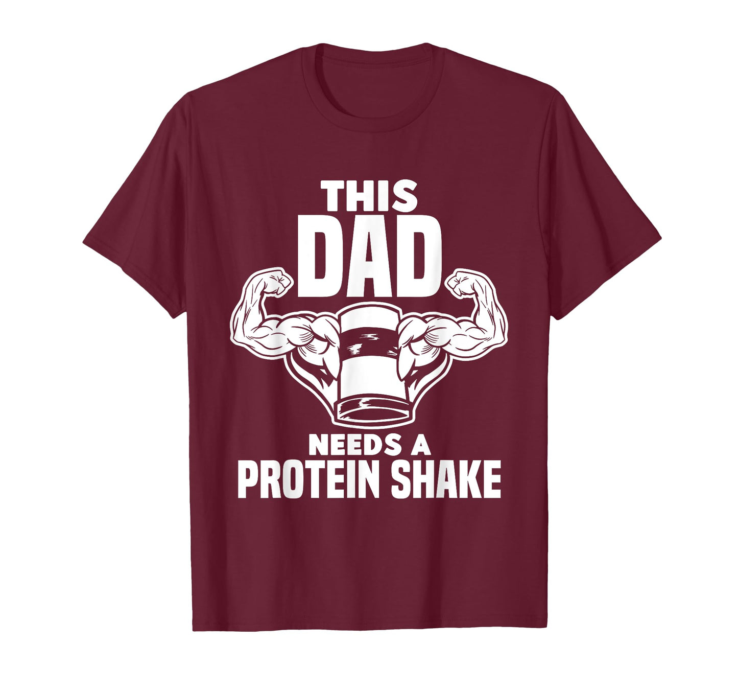This Dad Needs A Protein Shake Protein Bar T-Shirt