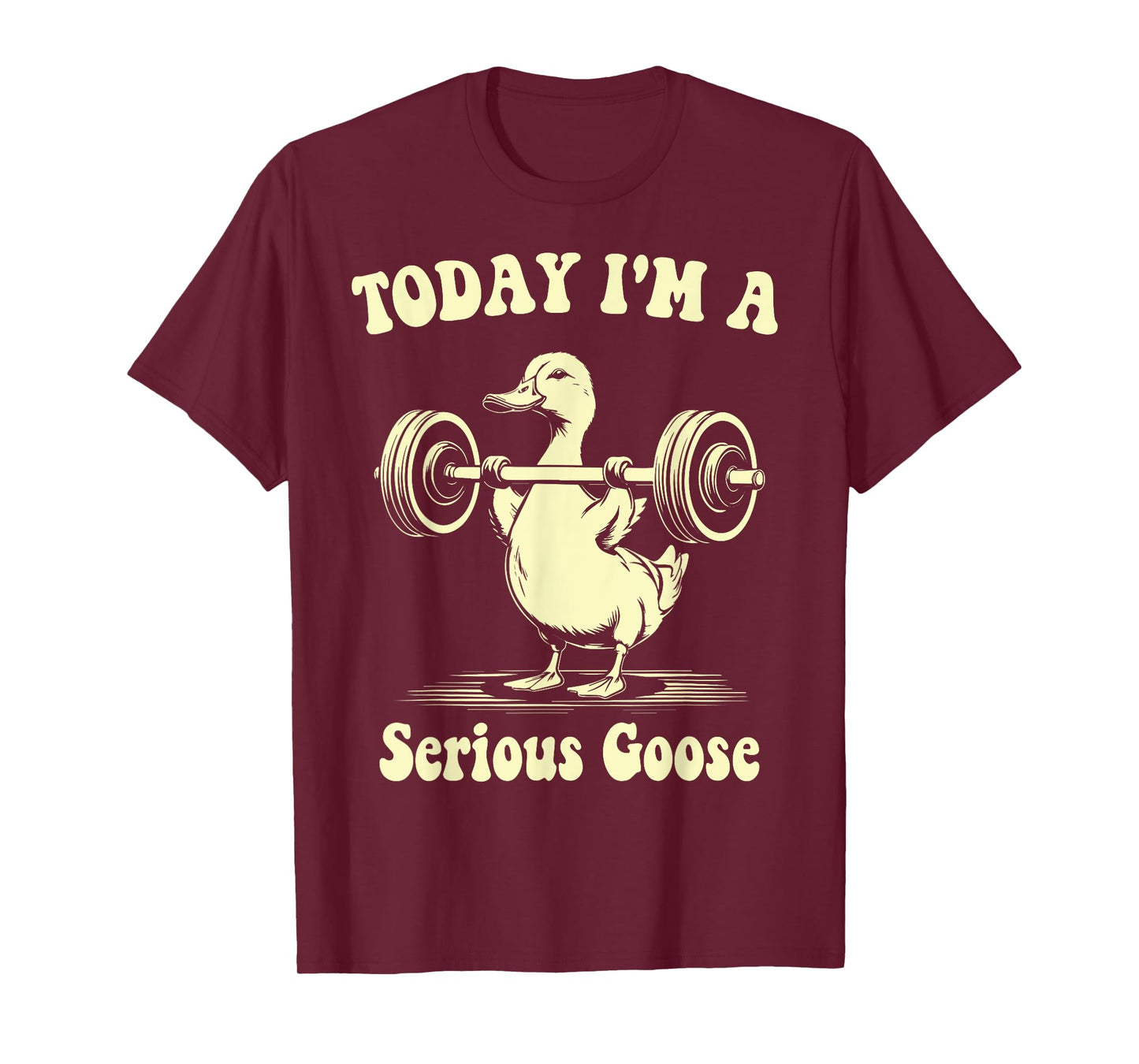 Today I'm a Serious Goose Weightlifting Gym Workout T-Shirt - Unisex Adult - Black - Small - Short Sleeve - Cotton, Polyester - T-Shirt - Fitness Humor - Animal Lovers - Gym Users