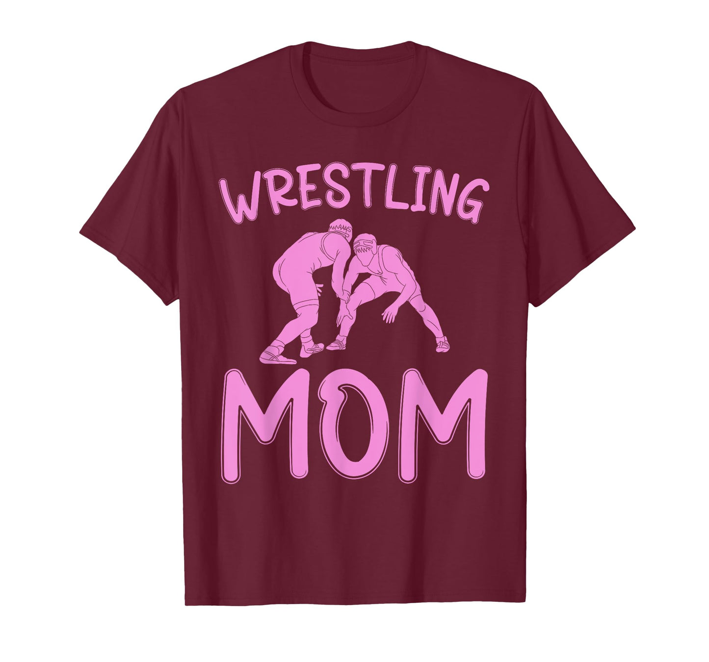 Funny Wrestling Mom for Wrestler Fans Wrestling Women T-Shirt