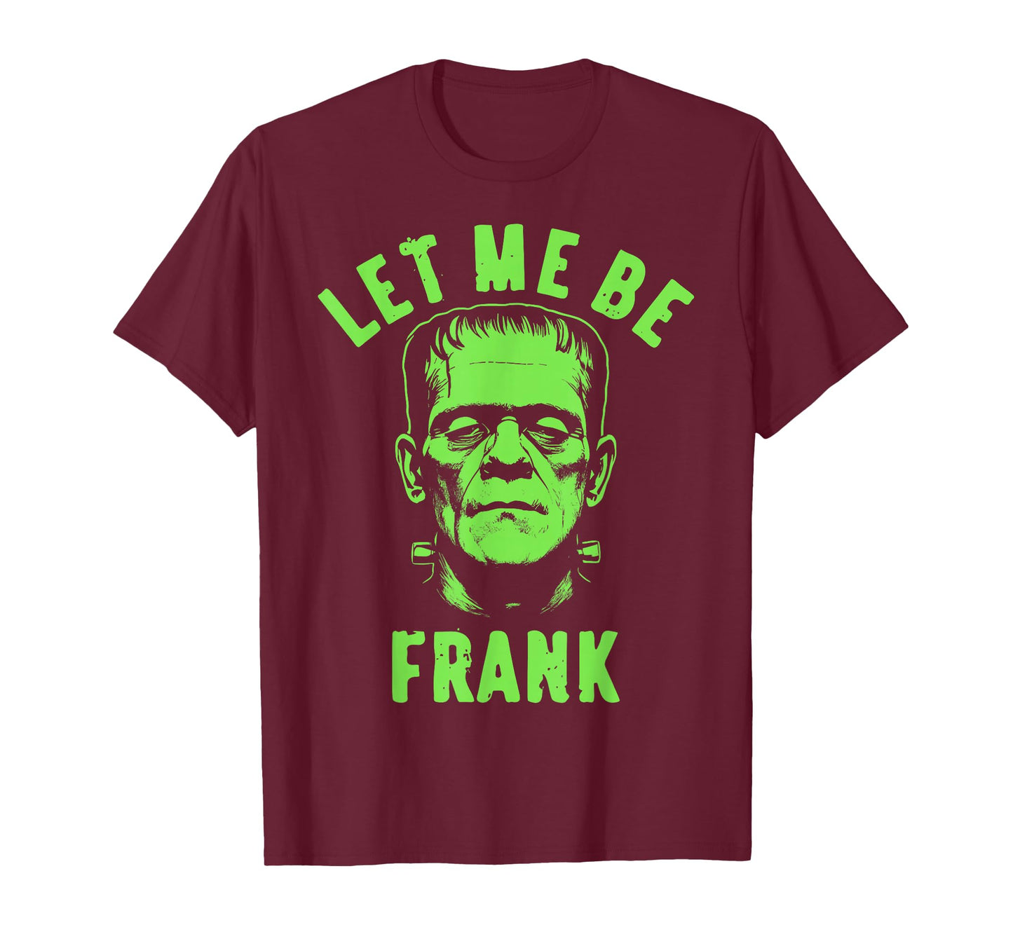 Vintage Let Me Be Frank Halloween for Men's T-Shirt