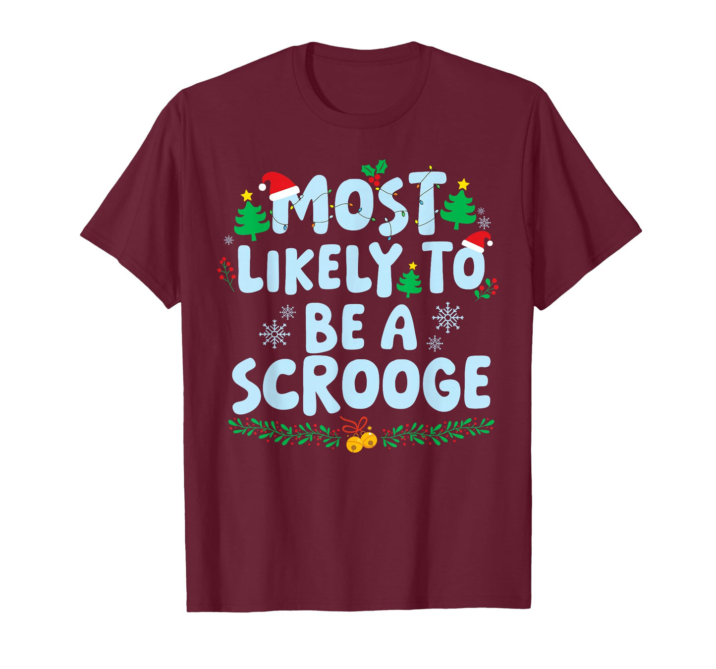 Most Likely to Be A Scrooge Family Matching Christmas T-Shirt