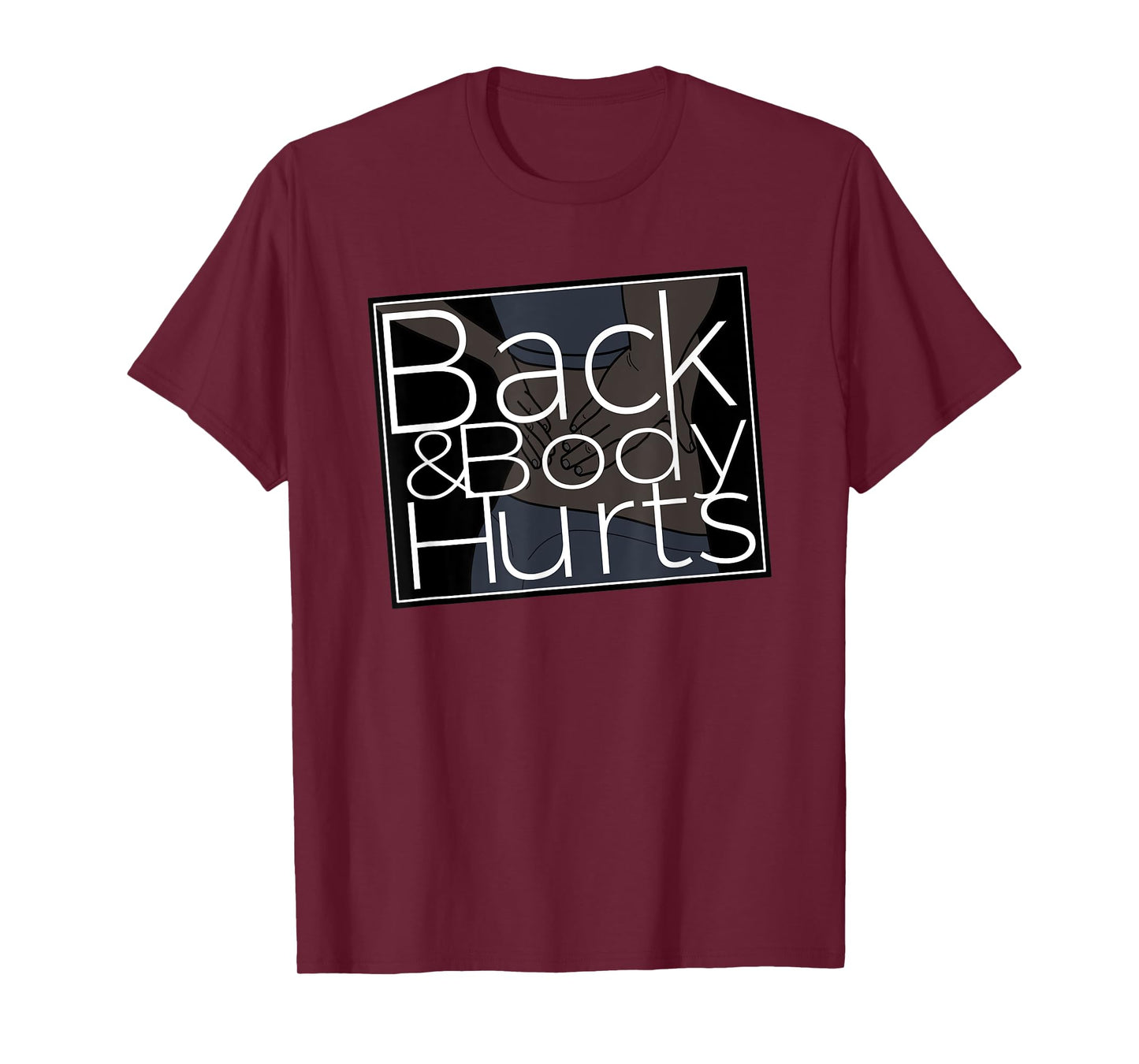 Silly Back And Body Hurts Meme Satire T-Shirt