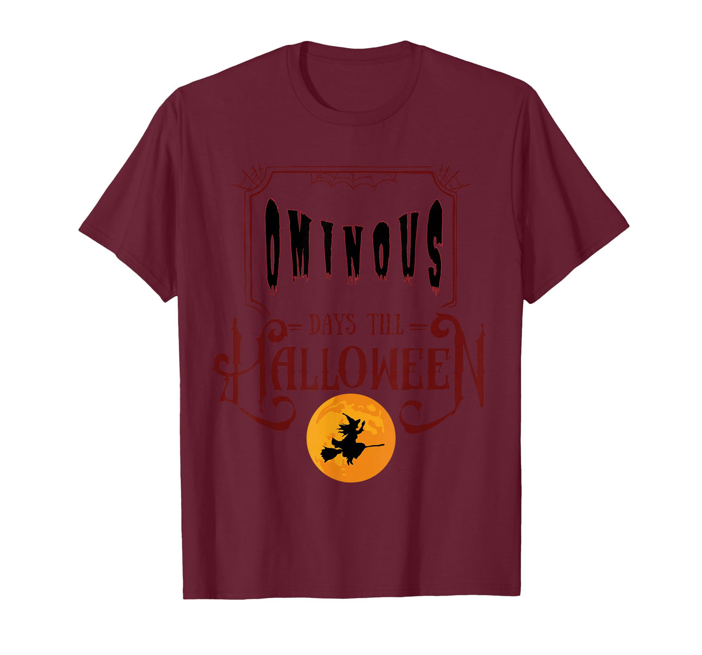 Spooky Gift -Ominous Days Till Halloween T-Shirt