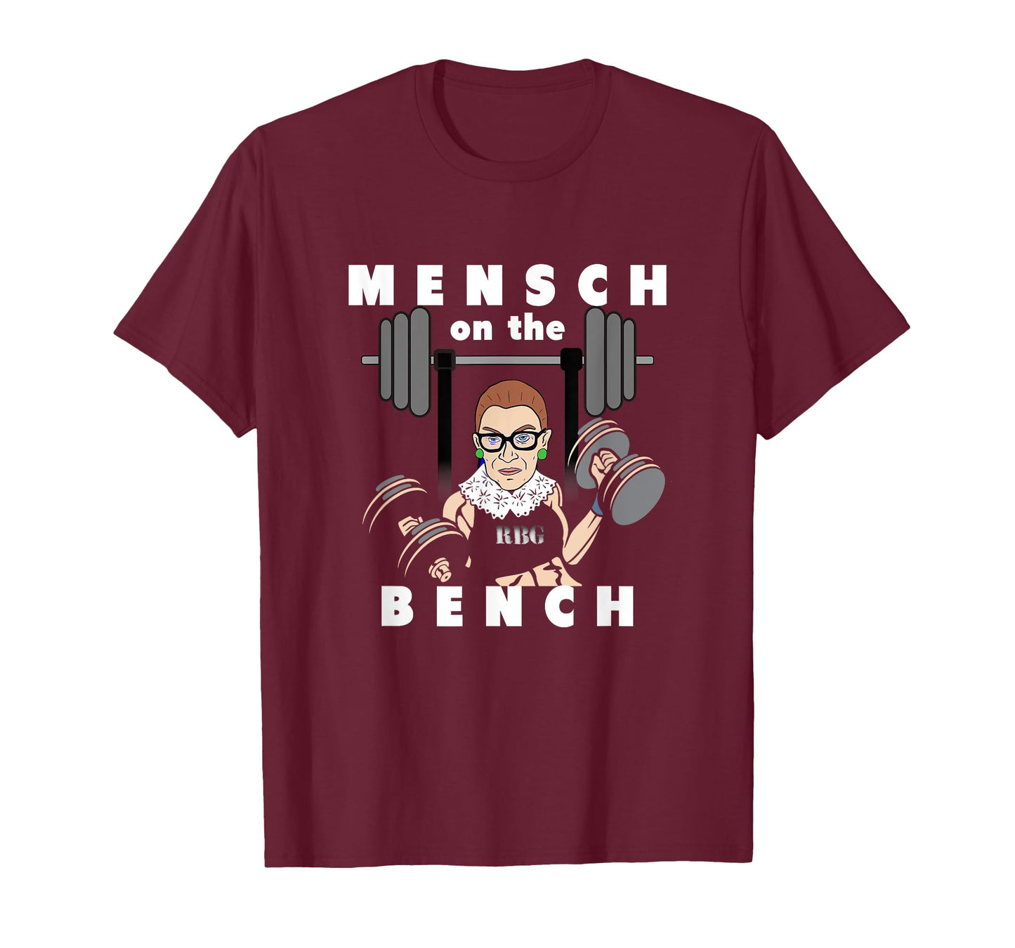 Mensch on the Bench Workout With Ruth Gym Lift Weights T-Shirt