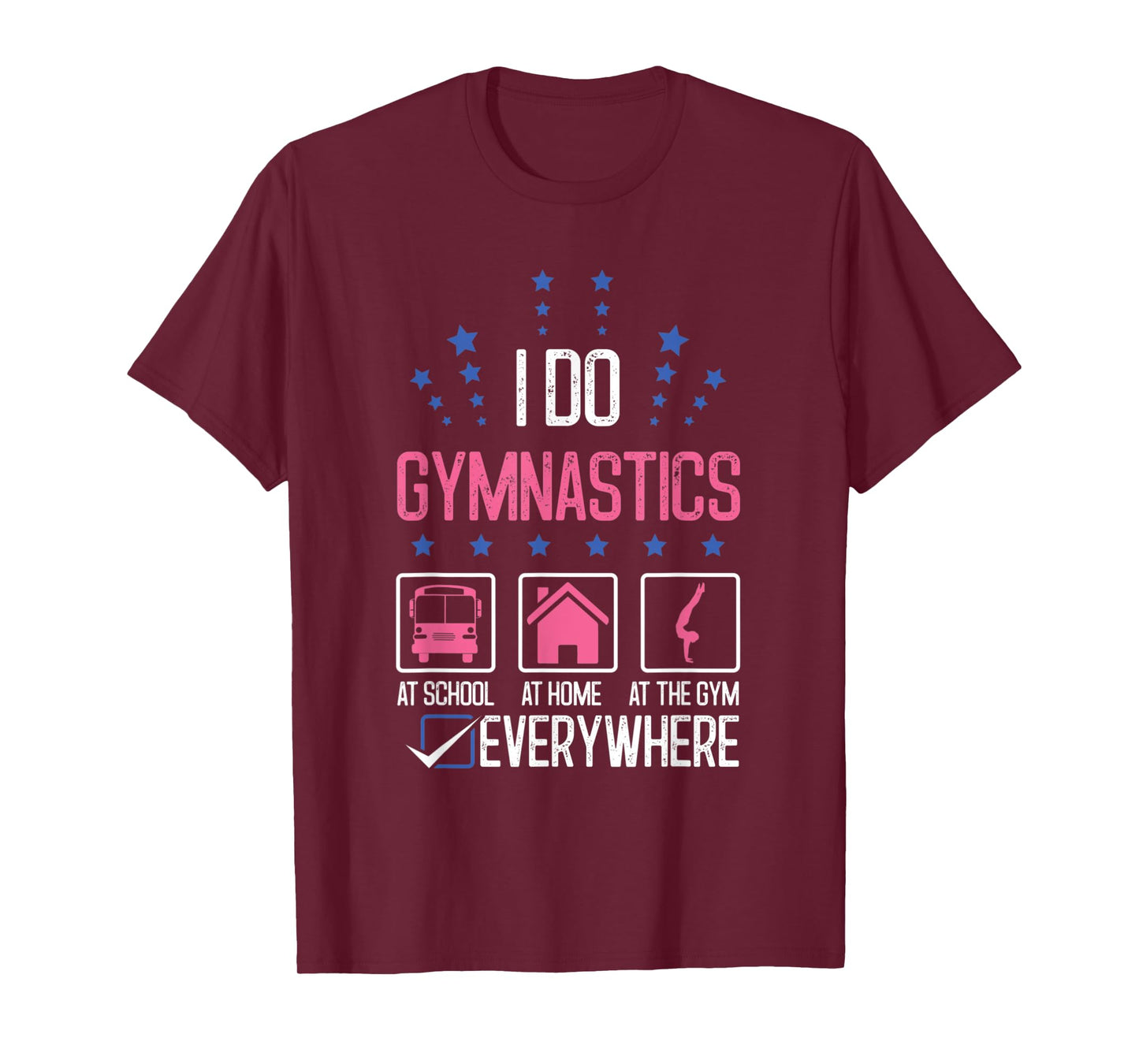 Gymnast I Do Gymnastics Everywhere Beam Cartwheel Gym Coach T-Shirt