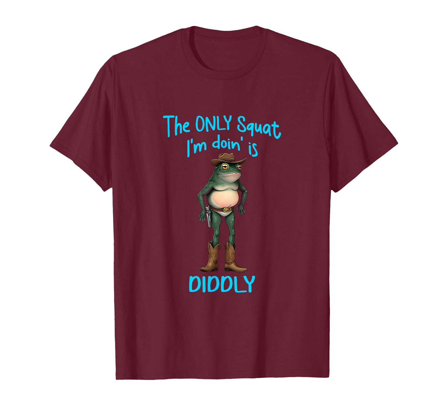 The Only Squat I'm Doin' Is Diddly Frog Meme Vintage Funny T-Shirt