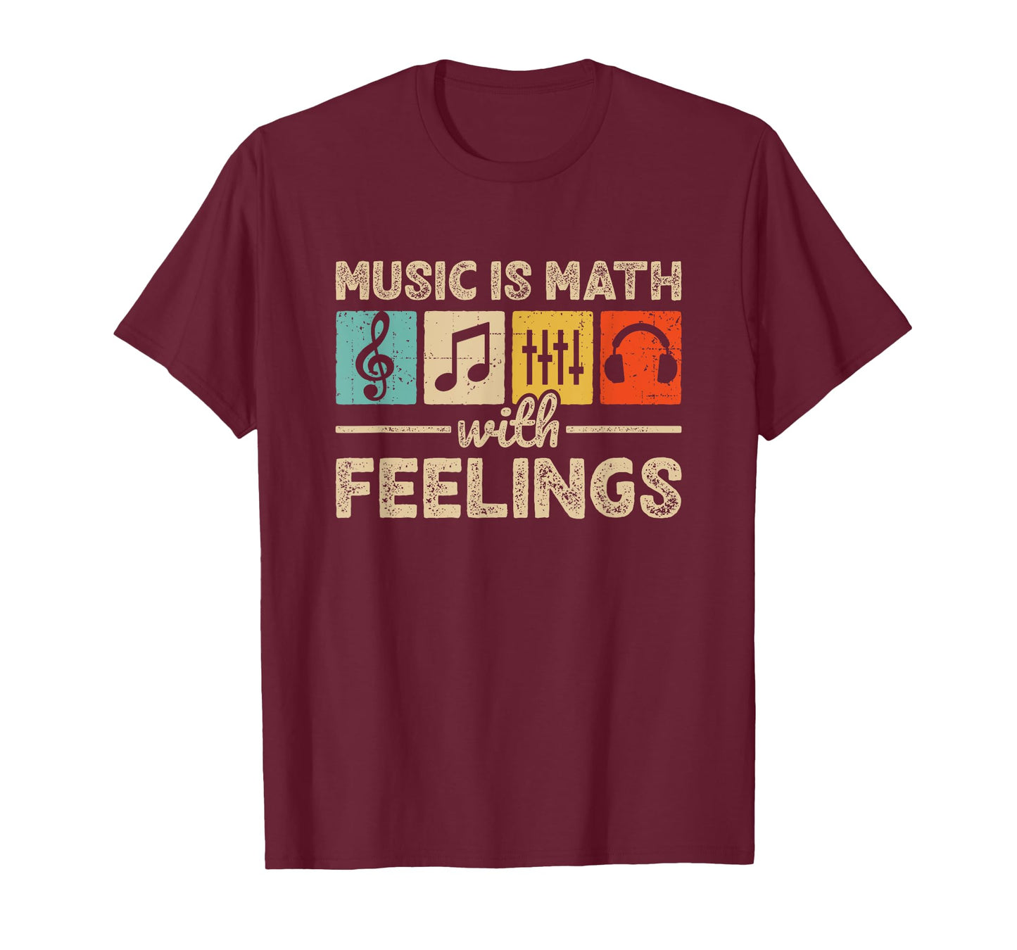 Music Is Math With Feelings Lover Musician EDM Music T-Shirt