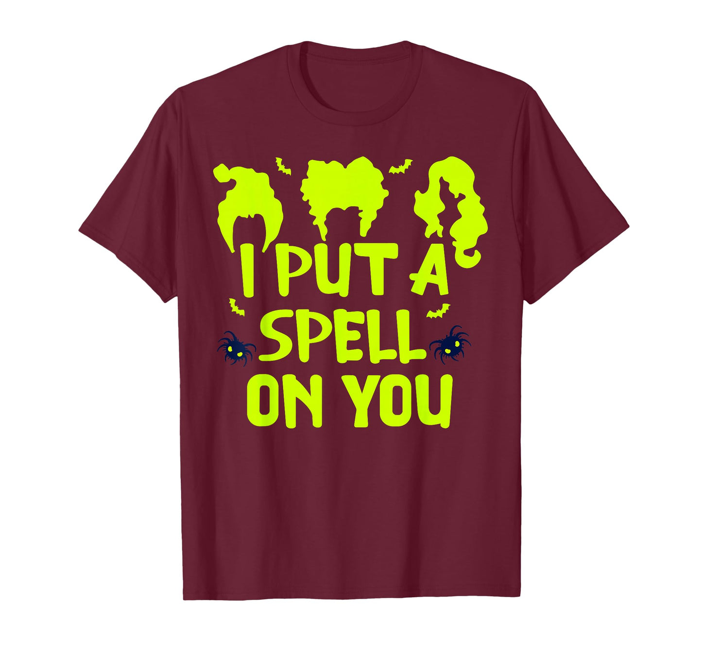 I Put A Spell On You -Scary Witch & Spider Halloween Costume T-Shirt