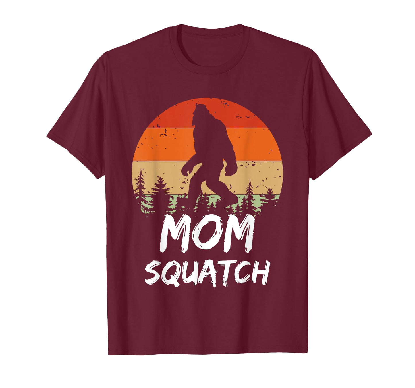 Funny Mom Squatch Sasquatch Yeti Or Bigfoot Mommy Humor T-Shirt