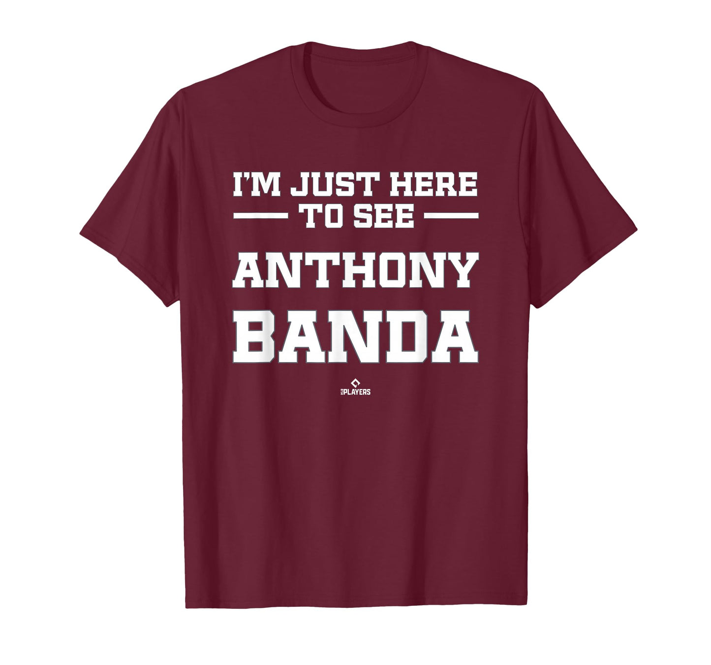 I'm Here to See Anthony Banda Prospect Baseball Fan Gear T-Shirt
