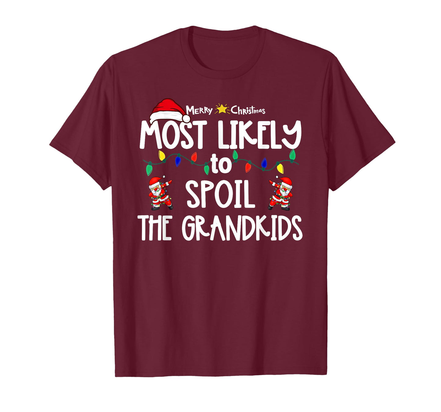 Most Likely to Christmas Shirt Matching Family Pajamas Funny T-Shirt