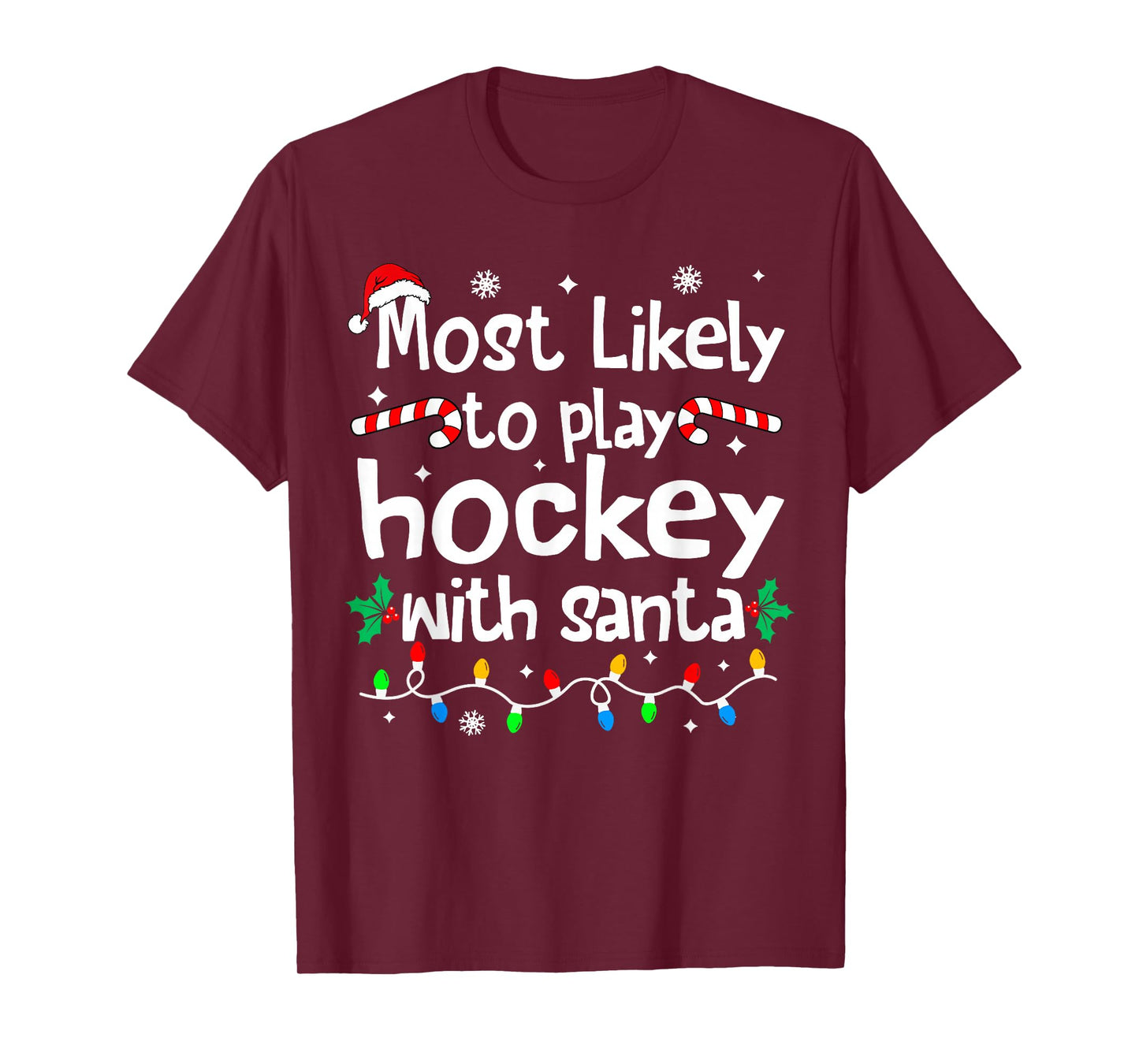 Most Likely to Play Hockey with Santa Christmas Matching T-Shirt