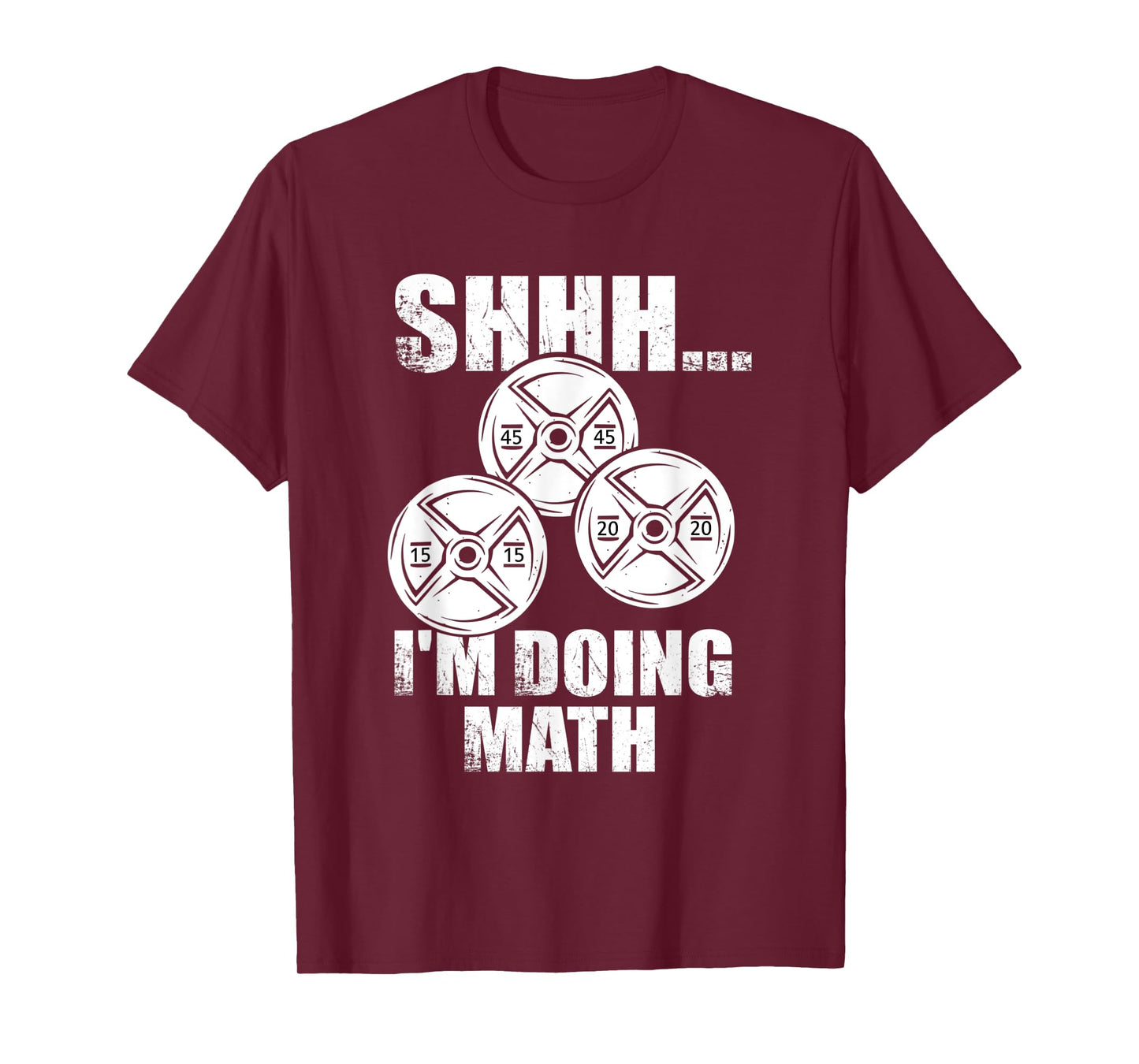 Mens SHHH I'm doing Math Funny Gym Training Counting Plates T-Shirt