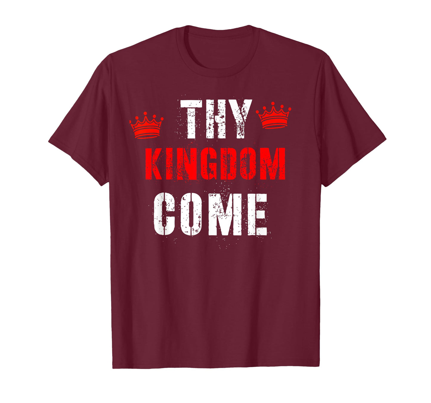 Thy Kingdom Come Religious Spiritual T-Shirt