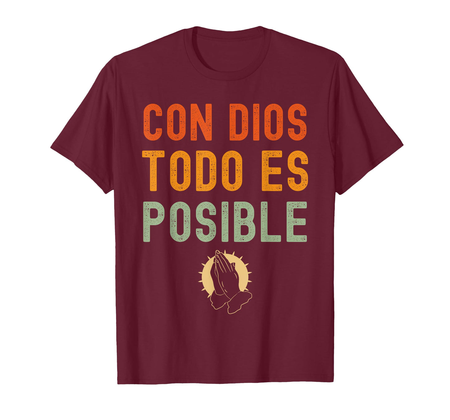 Con Dios Todo Es Posible Chirstian Espanol T-Shirt