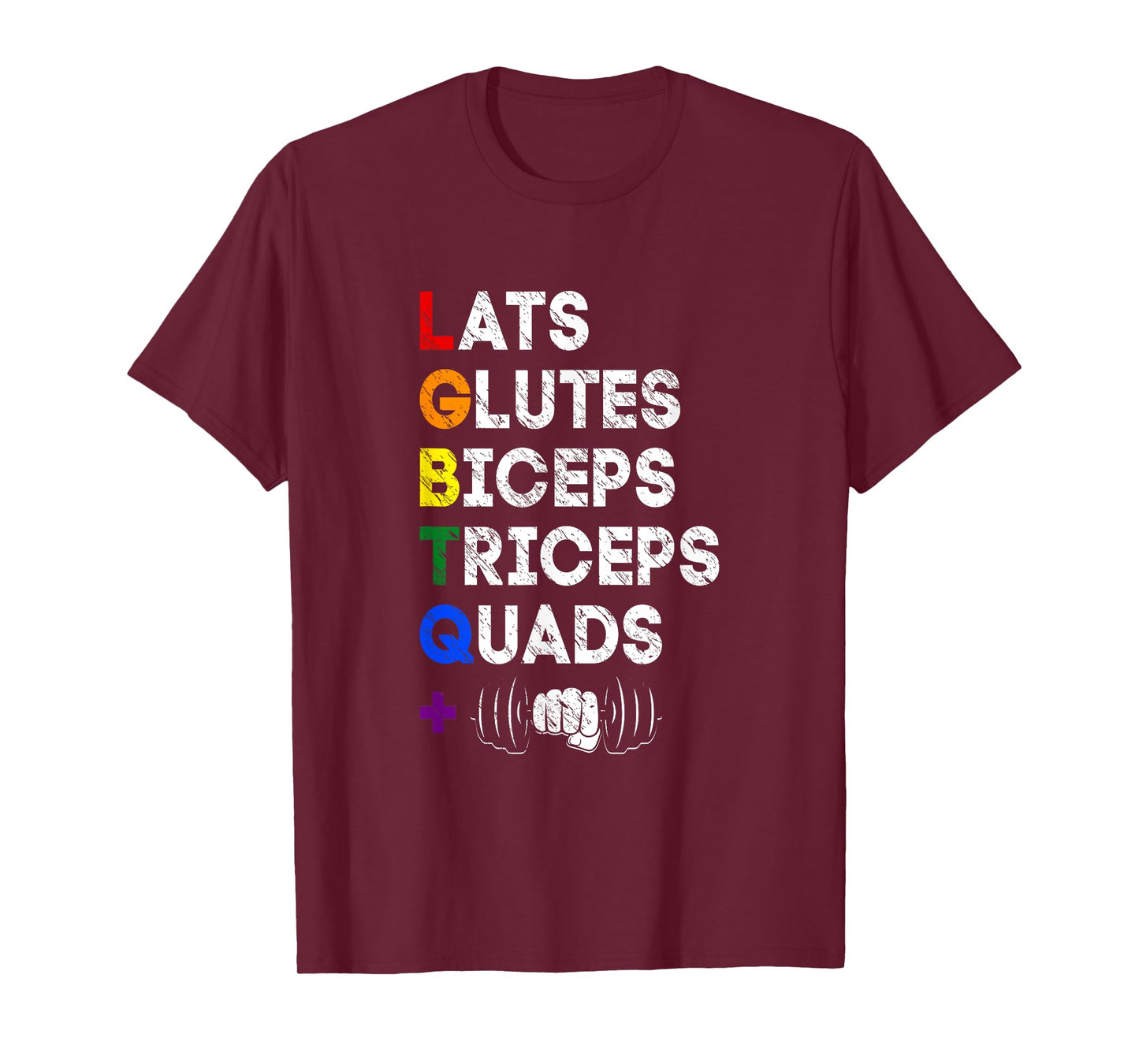 Lats Glutes Biceps Triceps Quads Squad LGBTQ Weightlifting T-Shirt