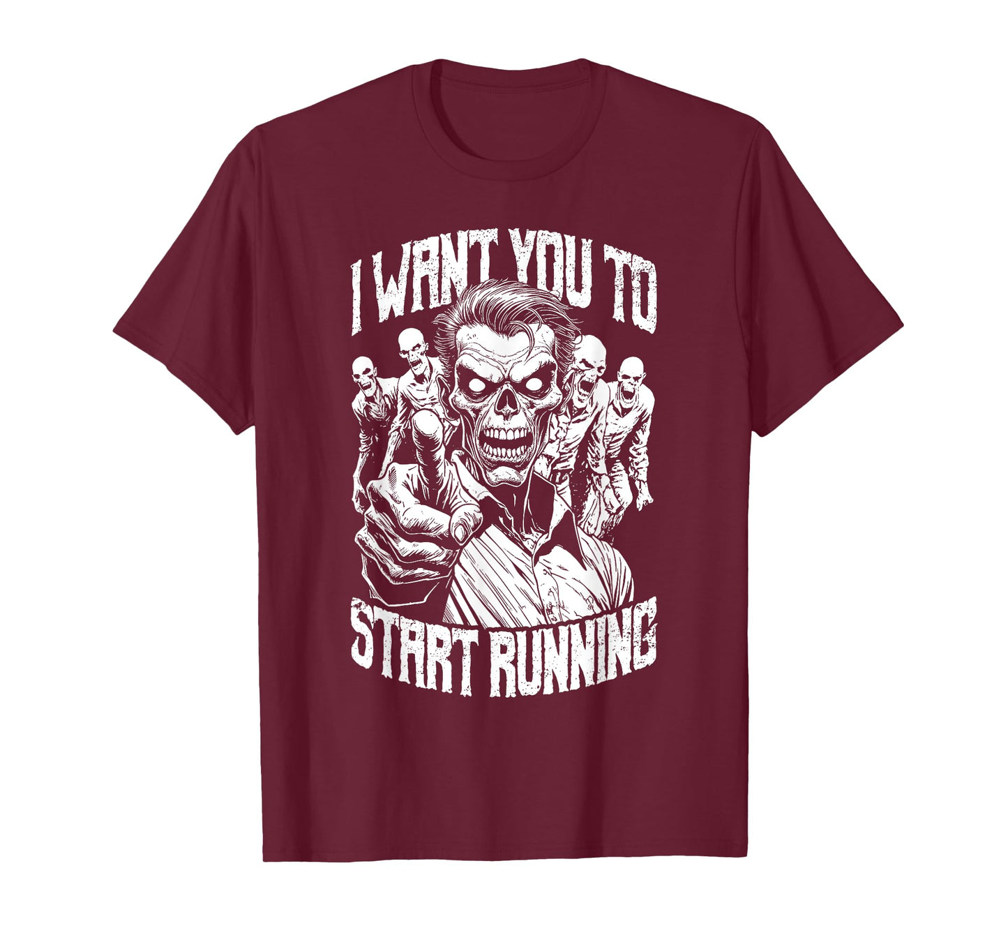 Zombie Marathon Runner I Want You To Start Running Halloween T-Shirt