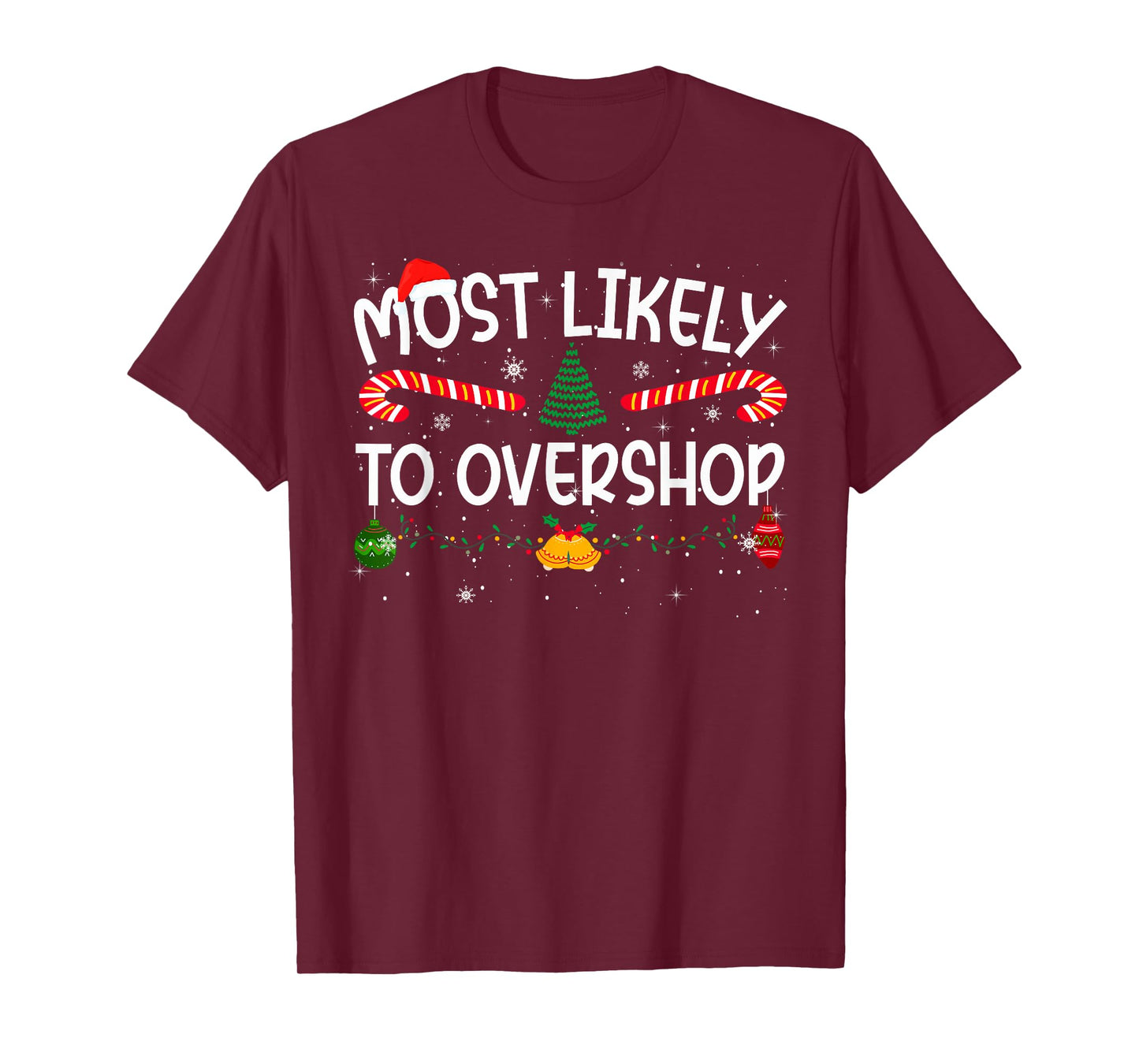 Family Matching Xmas Most Likely to Overshop T-Shirt