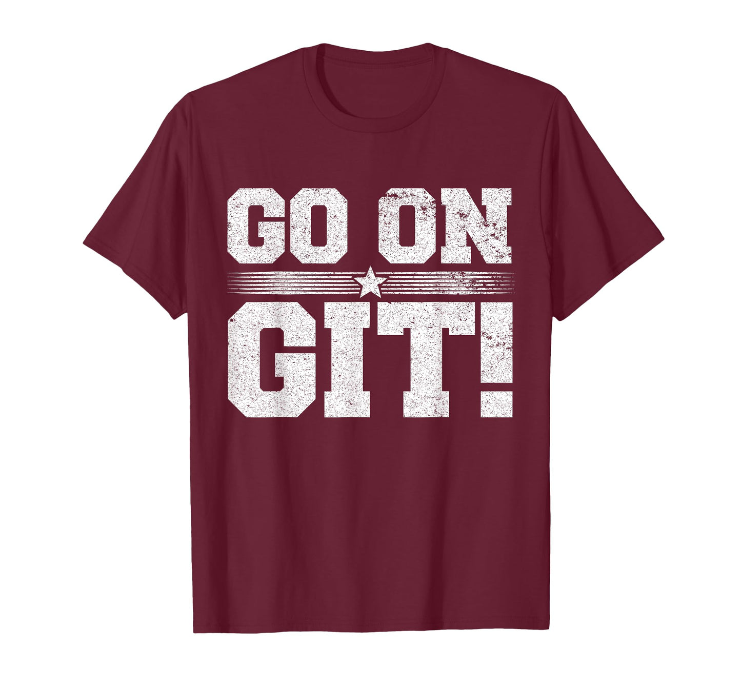 Go On Git! Funny Expression Vintage Novelty Graphic T-Shirt