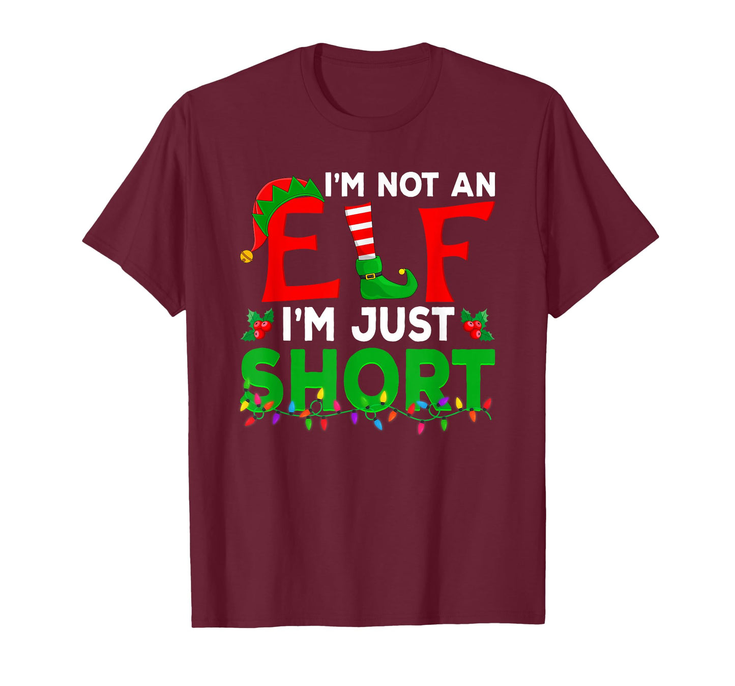 I'm Not an Elf I'm Just Short Matching Family Elf Christmas T-Shirt