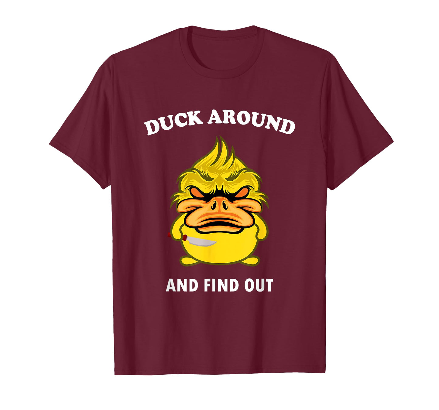 Duck Around And Find Out Funny Duck Farm Lover T-Shirt