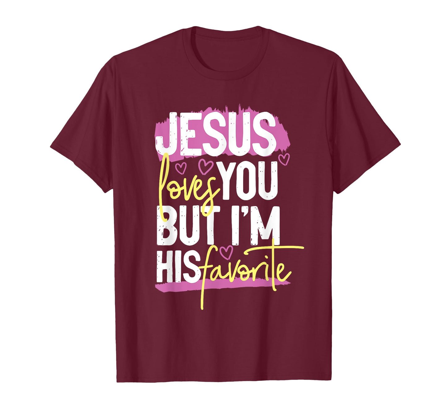 Jesus loves you but i'm his favorite T-Shirt