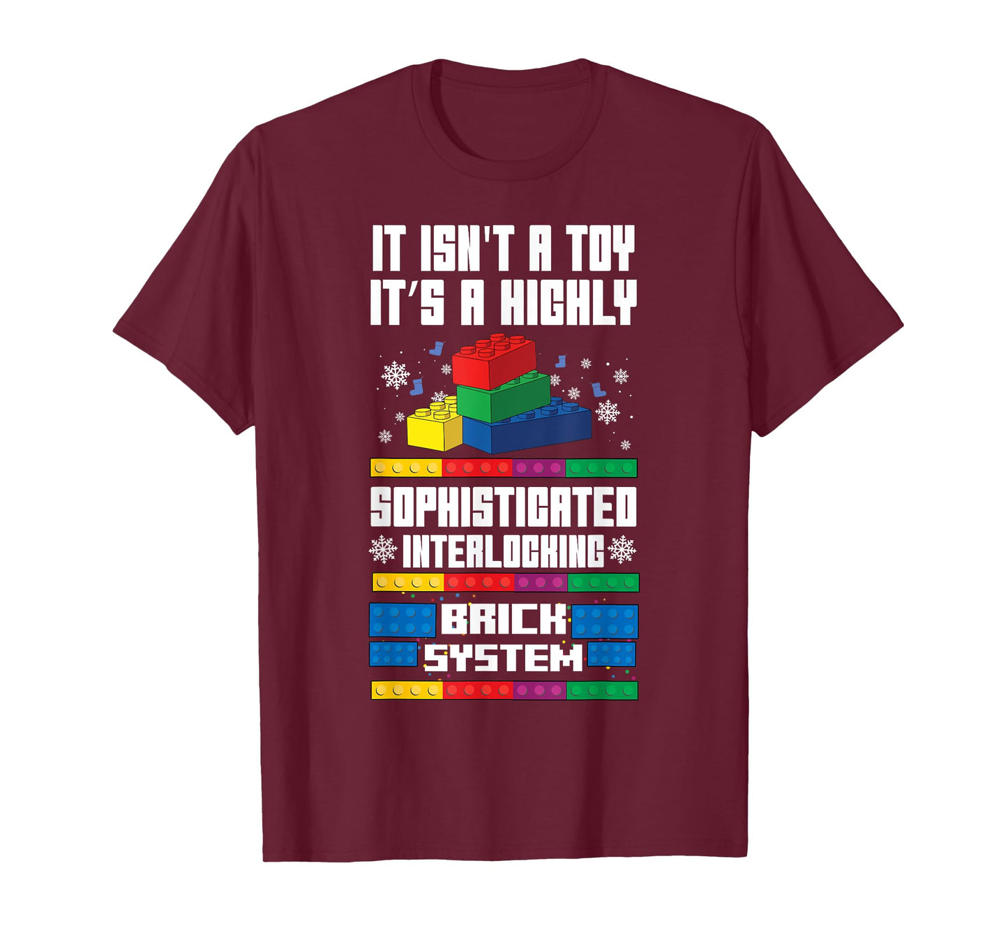 It Isn't A Toy It's Interlocking Brick System Funny Chrismas T-Shirt