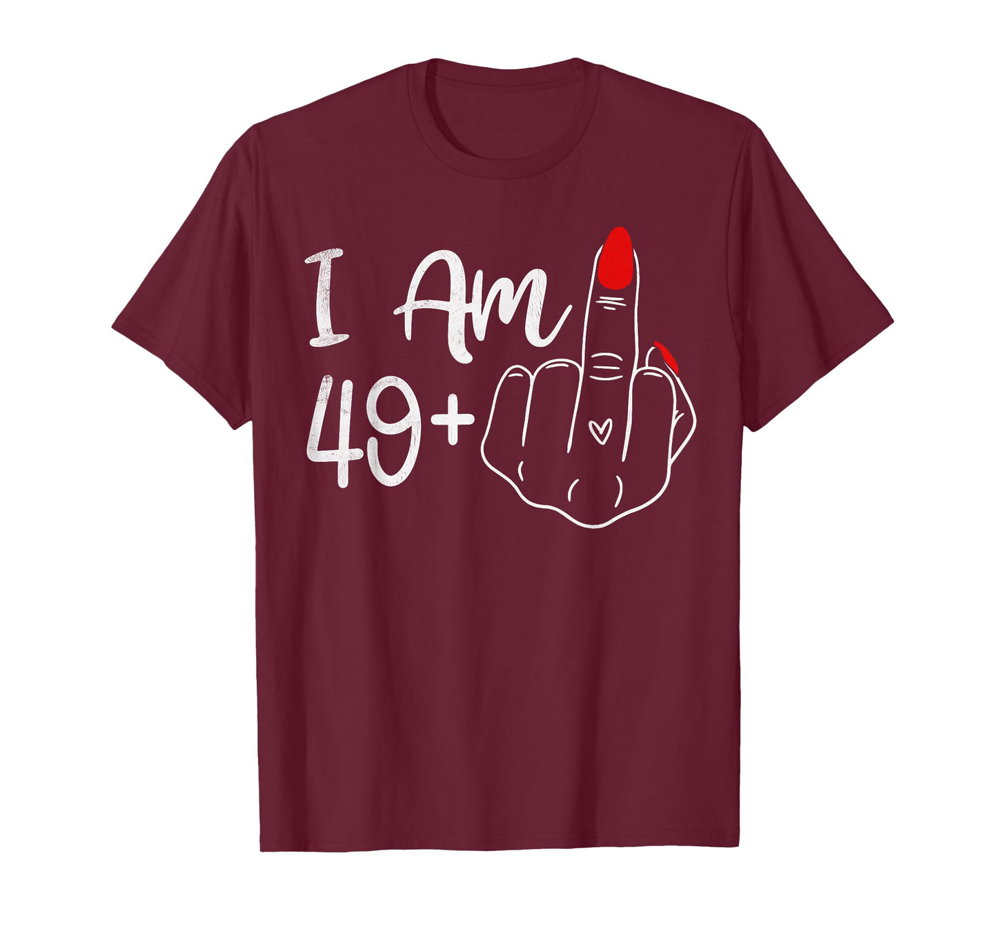 I Am 49 Plus 1 Middle Finger Funny 50th Birthday Women T-Shirt