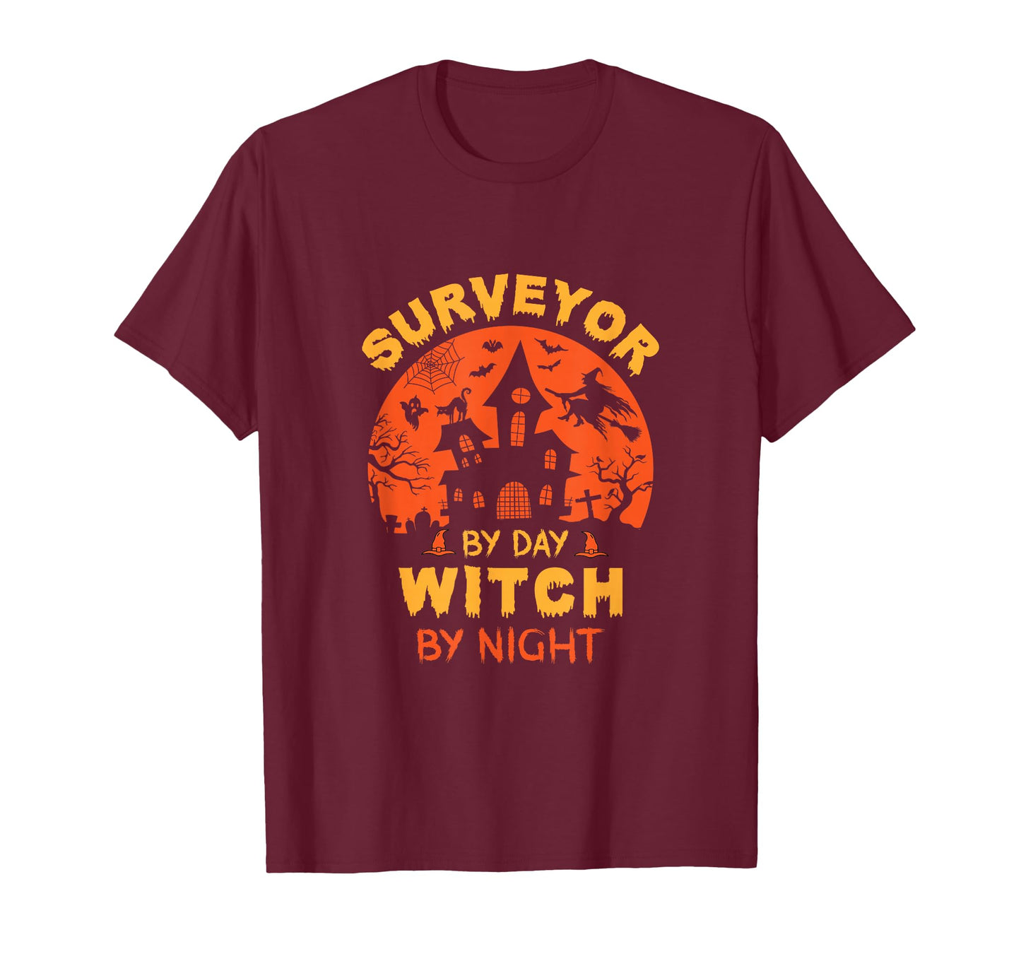Surveyor by Day Witch by Night Funny Halloween T-Shirt