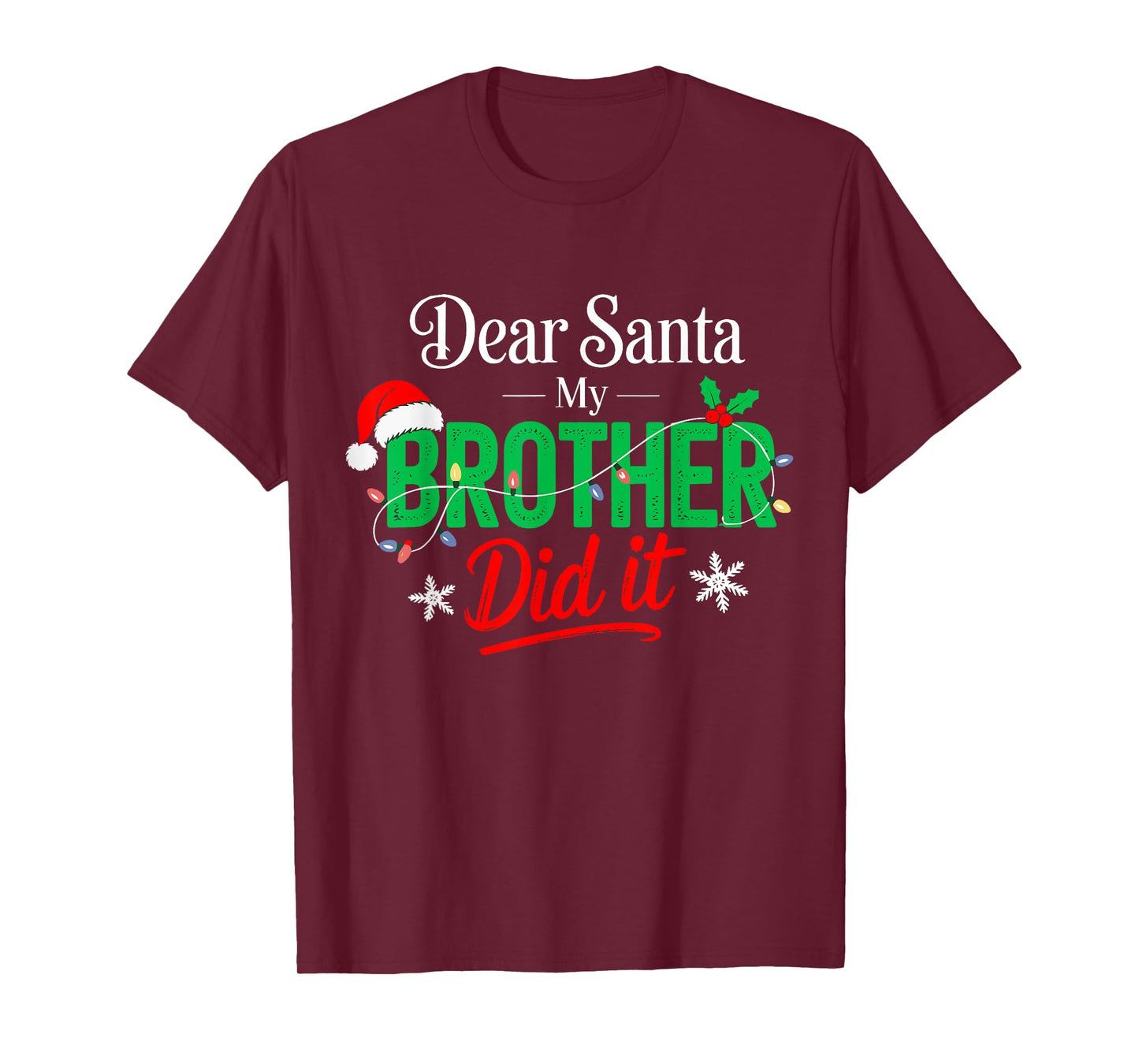 Dear Santa My Brother Did It Funny Christmas Boys Girls Kids T-Shirt