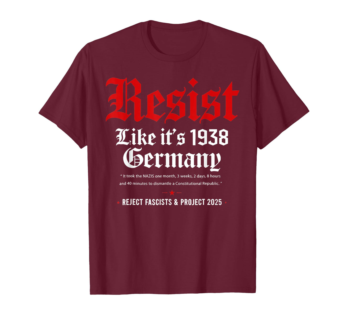 Resist Like It's 1938 Germany T-Shirt