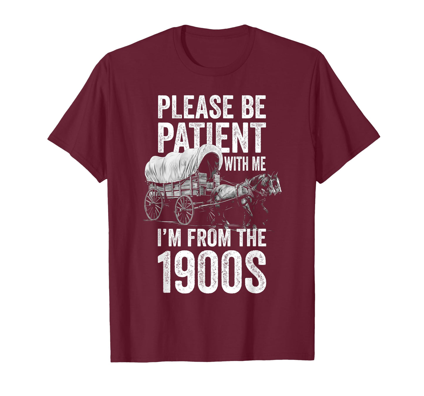 Please Be Patient With Me I'm From The 1900s, Middle Aged T-Shirt