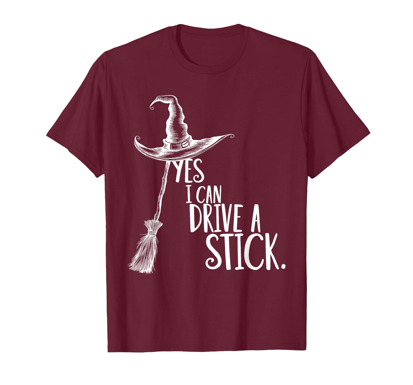 Yes I Can Drive A Stick Spooky Witch Women Halloween Costume T-Shirt