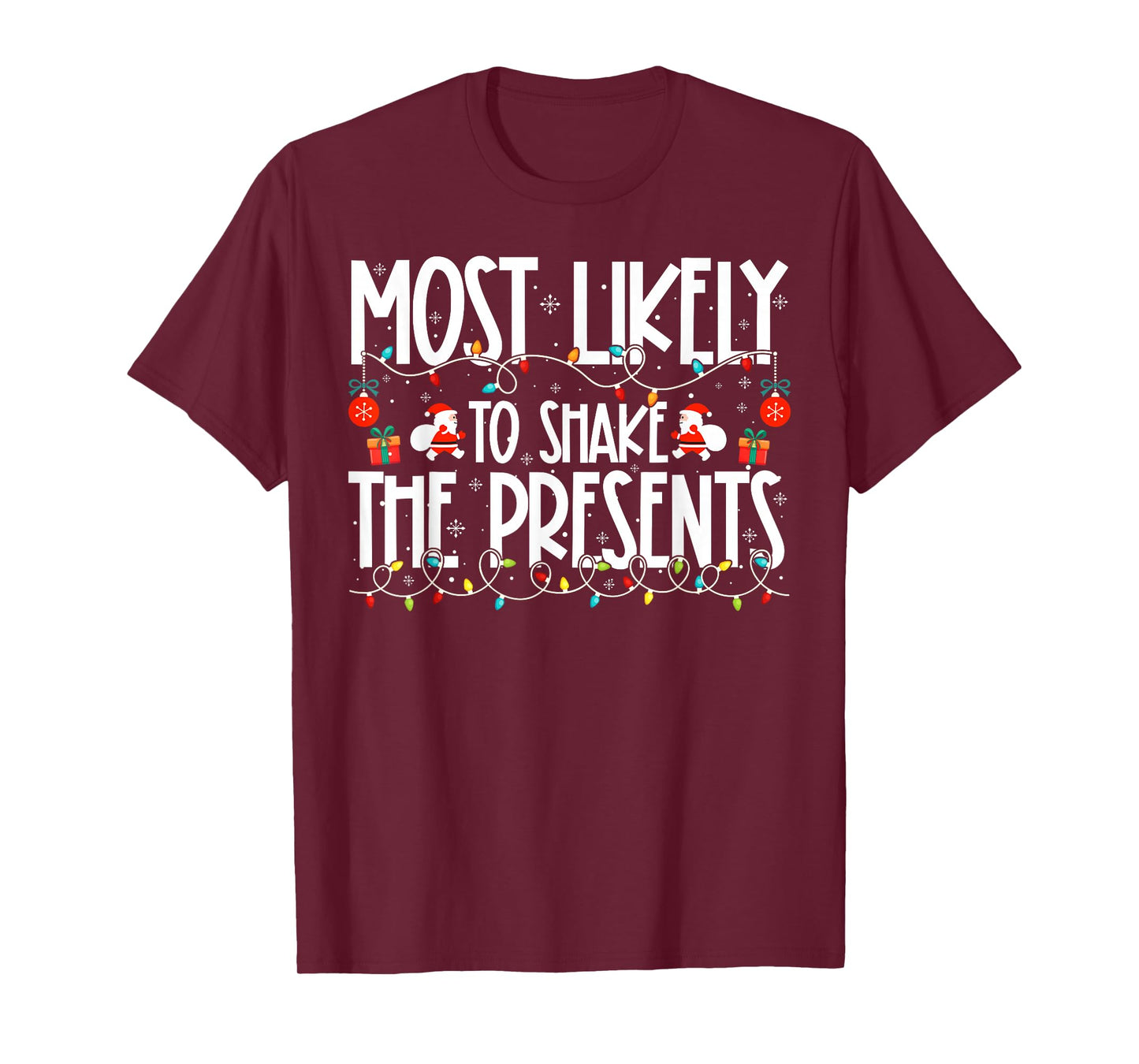 Most Likely to Shake The Presents Family Christmas T-Shirt