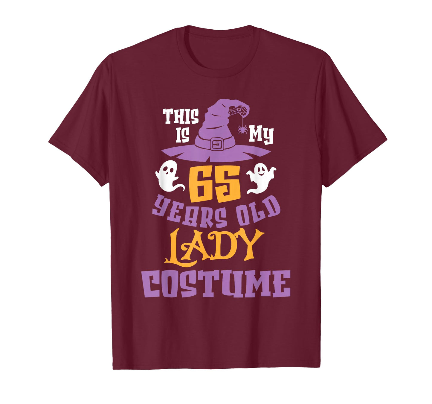 Ghosts Witch Halloween This is My 65 Years Old Lady Costume T-Shirt