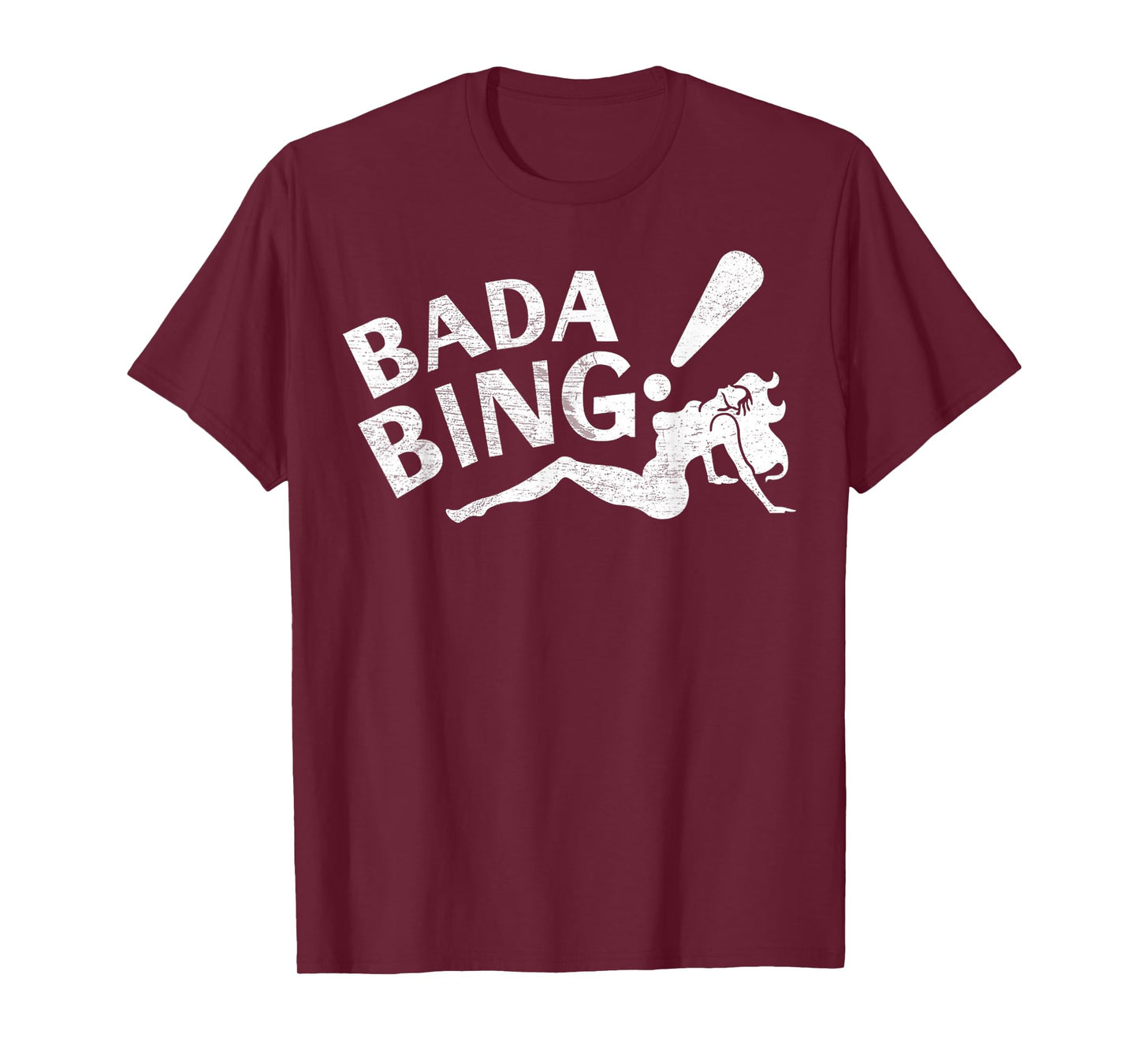 Vintage Funny Bada Sarcastic Bing Retro Sexy Girl Bada Bam T-Shirt