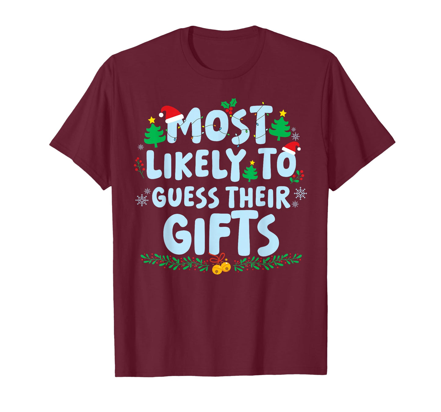 Most Likely to Guess Their Gifts Family Matching Christmas T-Shirt