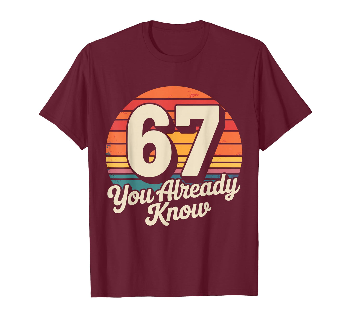 67 Meme Six Seven 6 7 Shirt Meme Funny Number Vintage T-Shirt