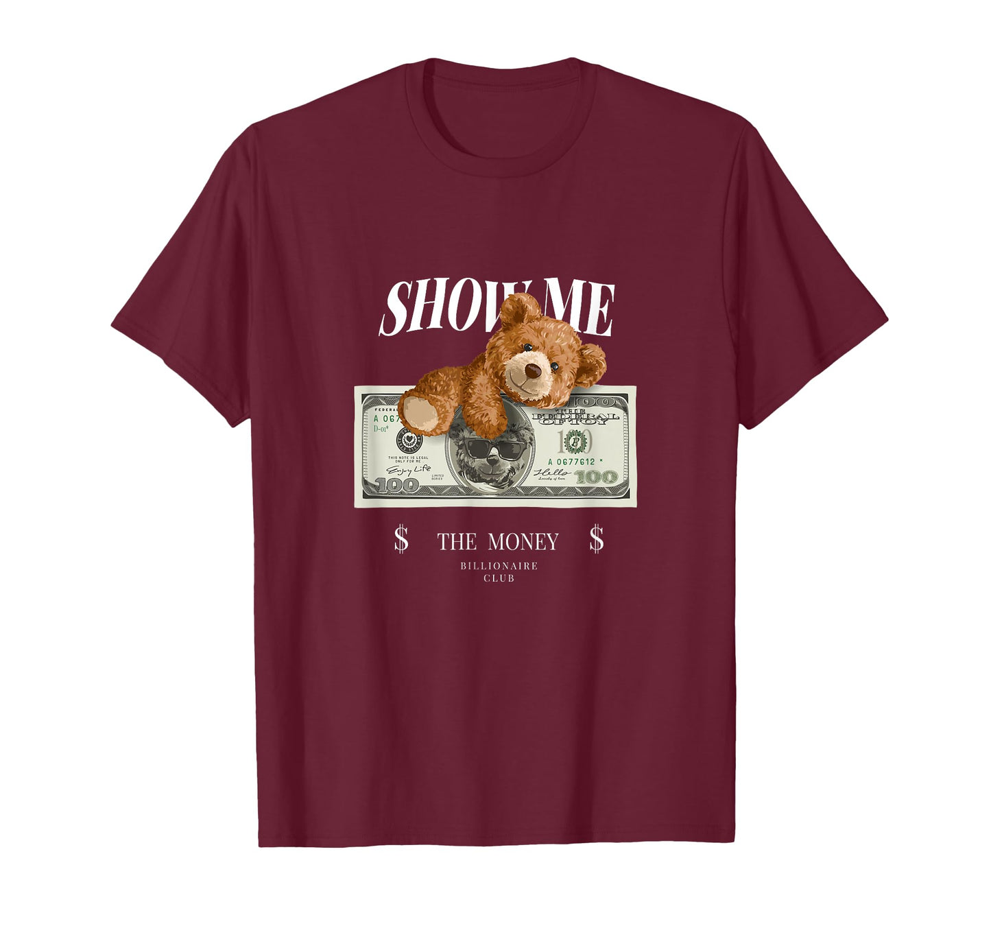 Enjoy Cool Teddy Bear Dollar Show Time Billionaire Club Fun T-Shirt