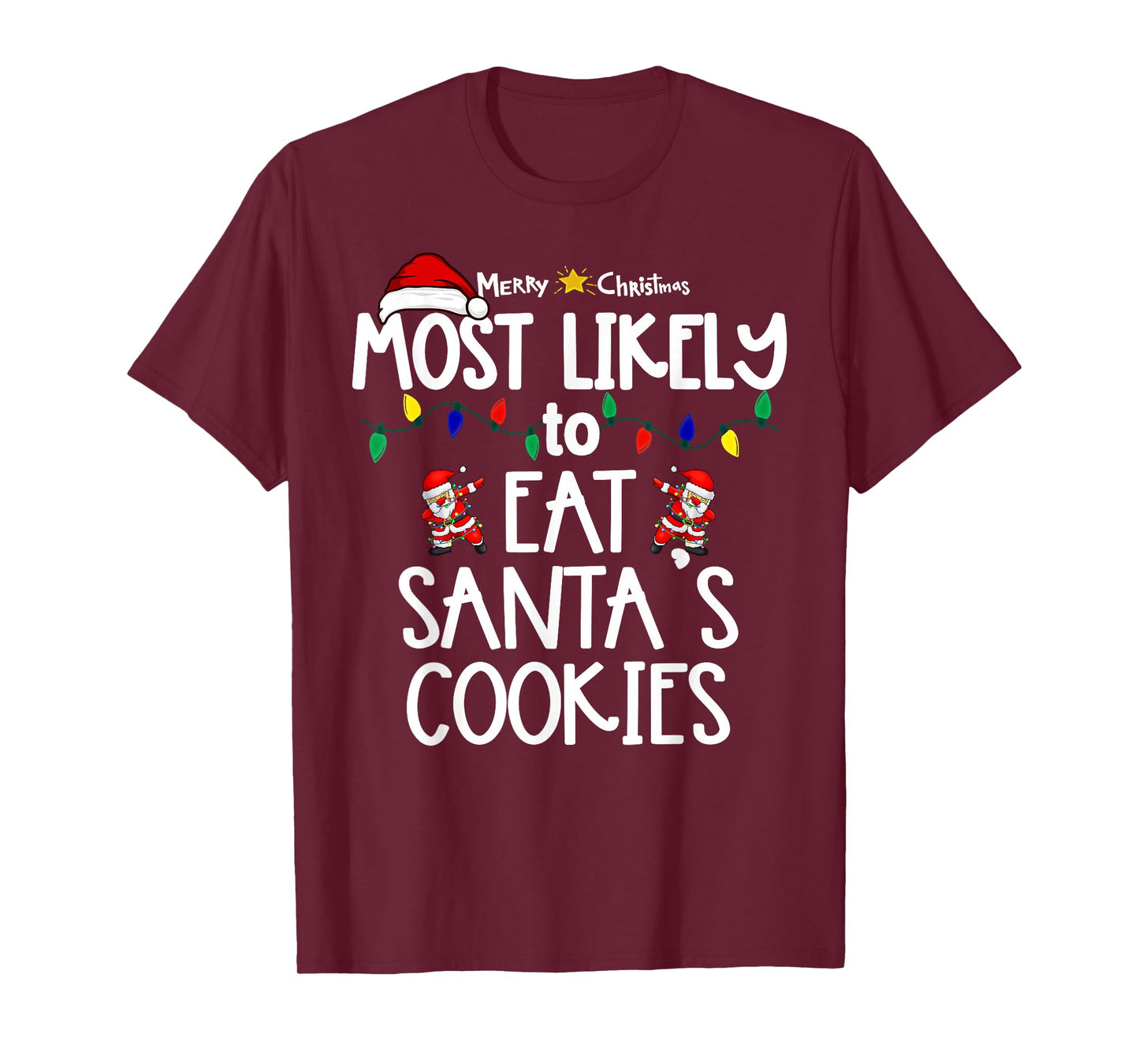 Most Likely to Christmas Shirt Matching Family Pajamas Funny T-Shirt
