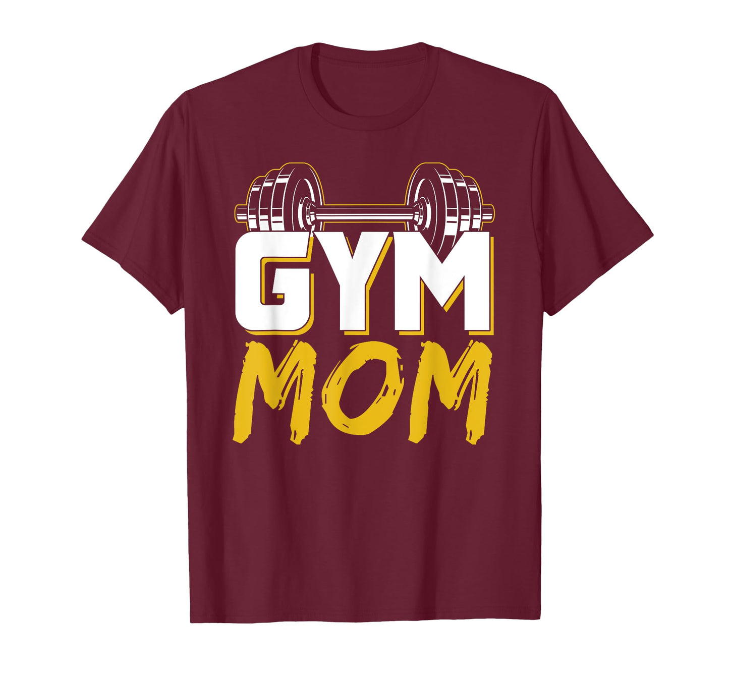Gym Mom Fitness Training Workout Weightlifting Mother Mommy T-Shirt