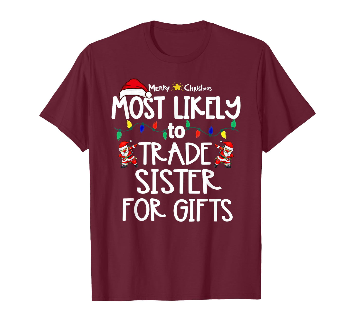Most Likely to Christmas Shirt Matching Family Pajamas Funny T-Shirt