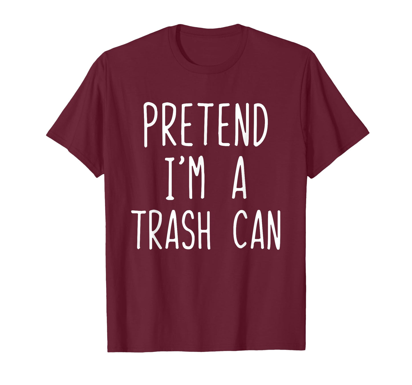 Pretend I'm A Trash Can Costume Halloween Lazy TrashCan Bin T-Shirt