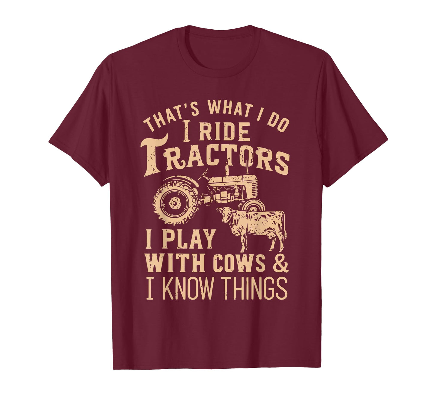 Funny Farmer Cowboy Gift That's What I Do I Ride Tractors T-Shirt