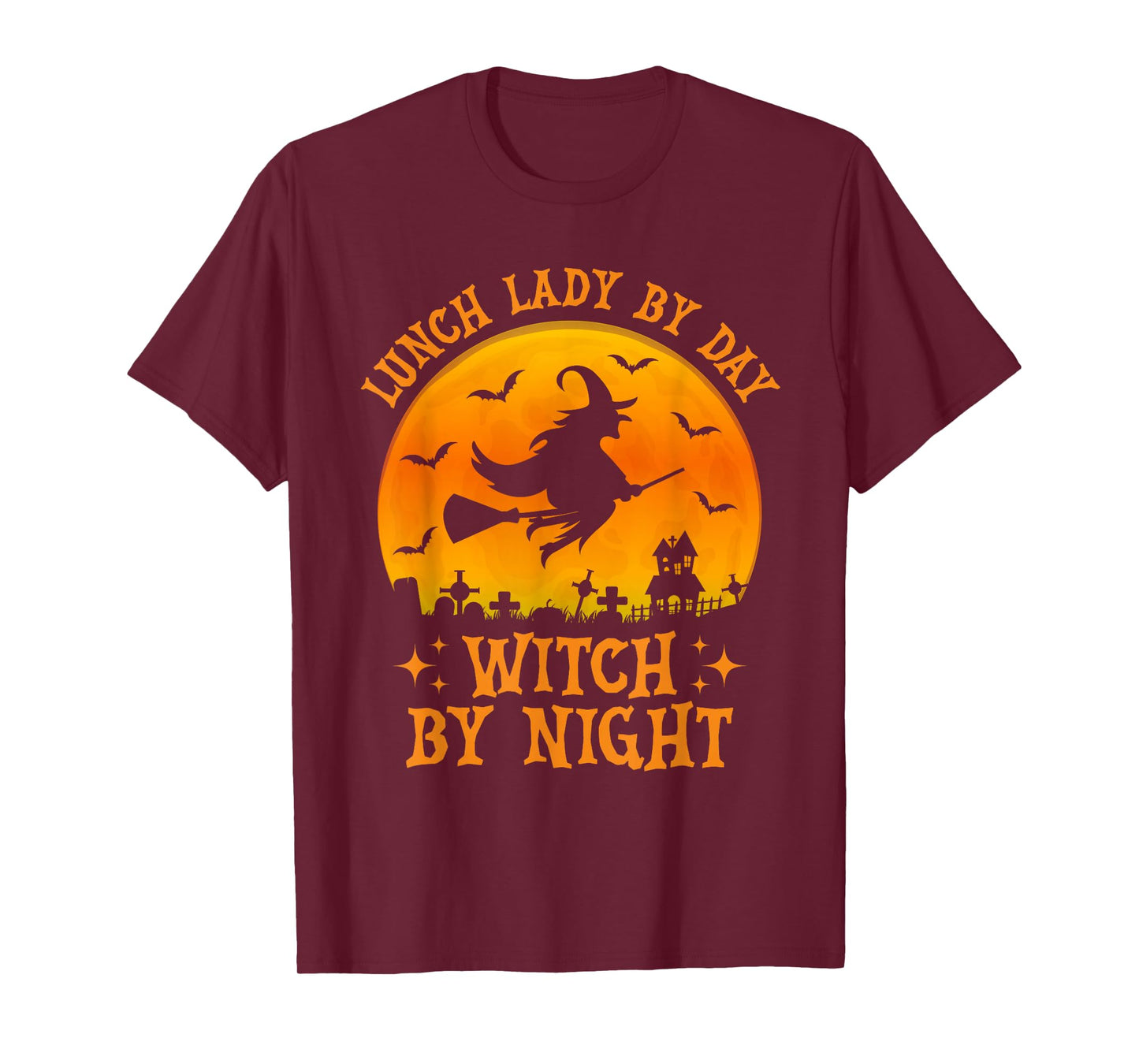 Lunch Lady by Day Witch by Night Halloween School Cafeteria T-Shirt