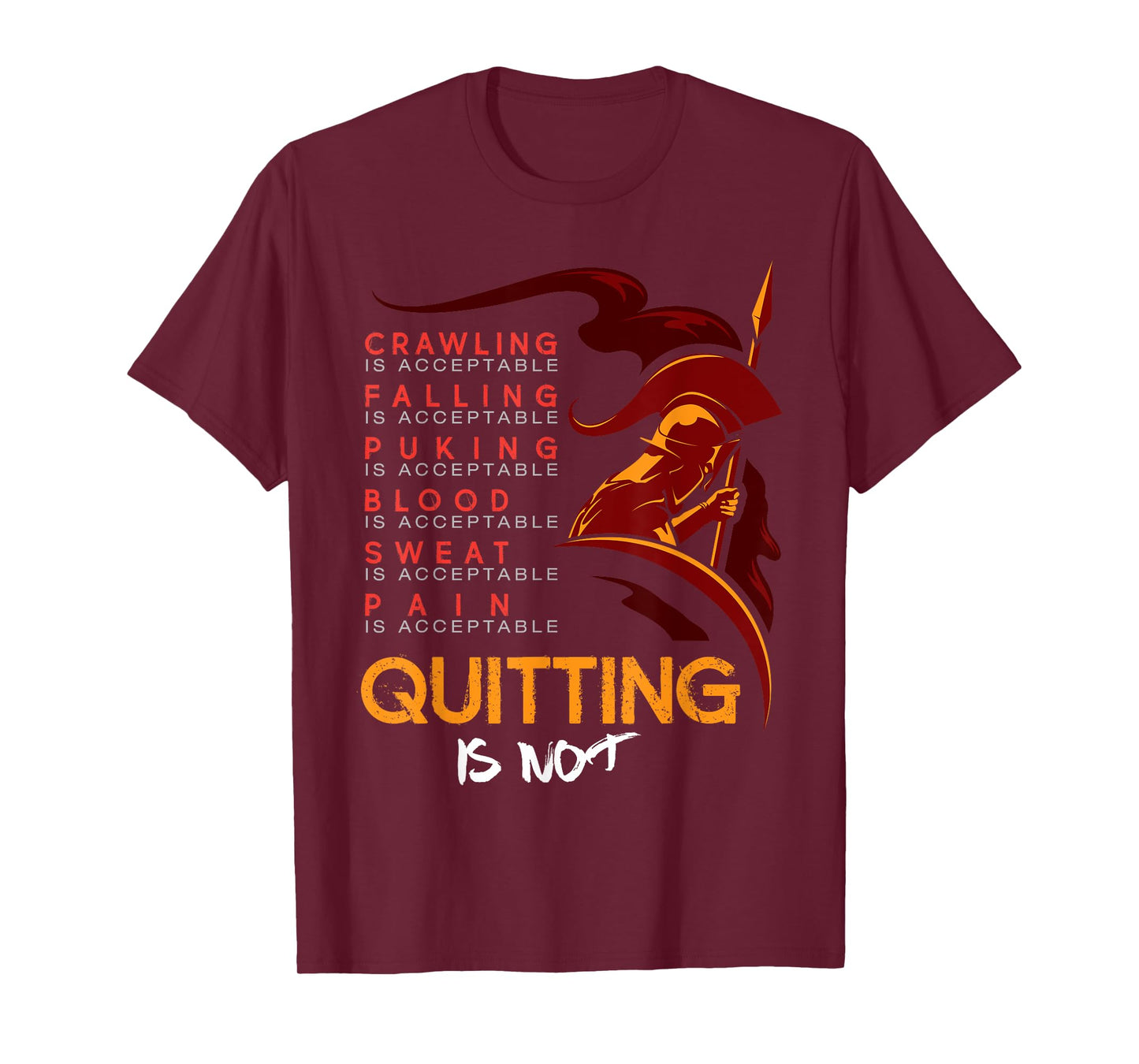 Quitting is not acceptable Spartan and Mud Race T-Shirt